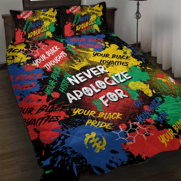 Never Apologize For Being Black Quilt Bed Set DT02