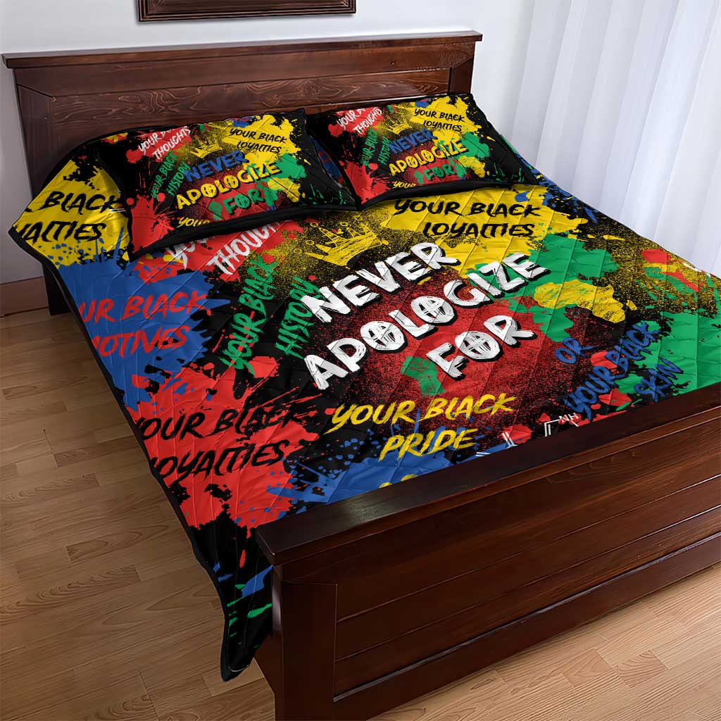 Never Apologize For Being Black Quilt Bed Set DT02