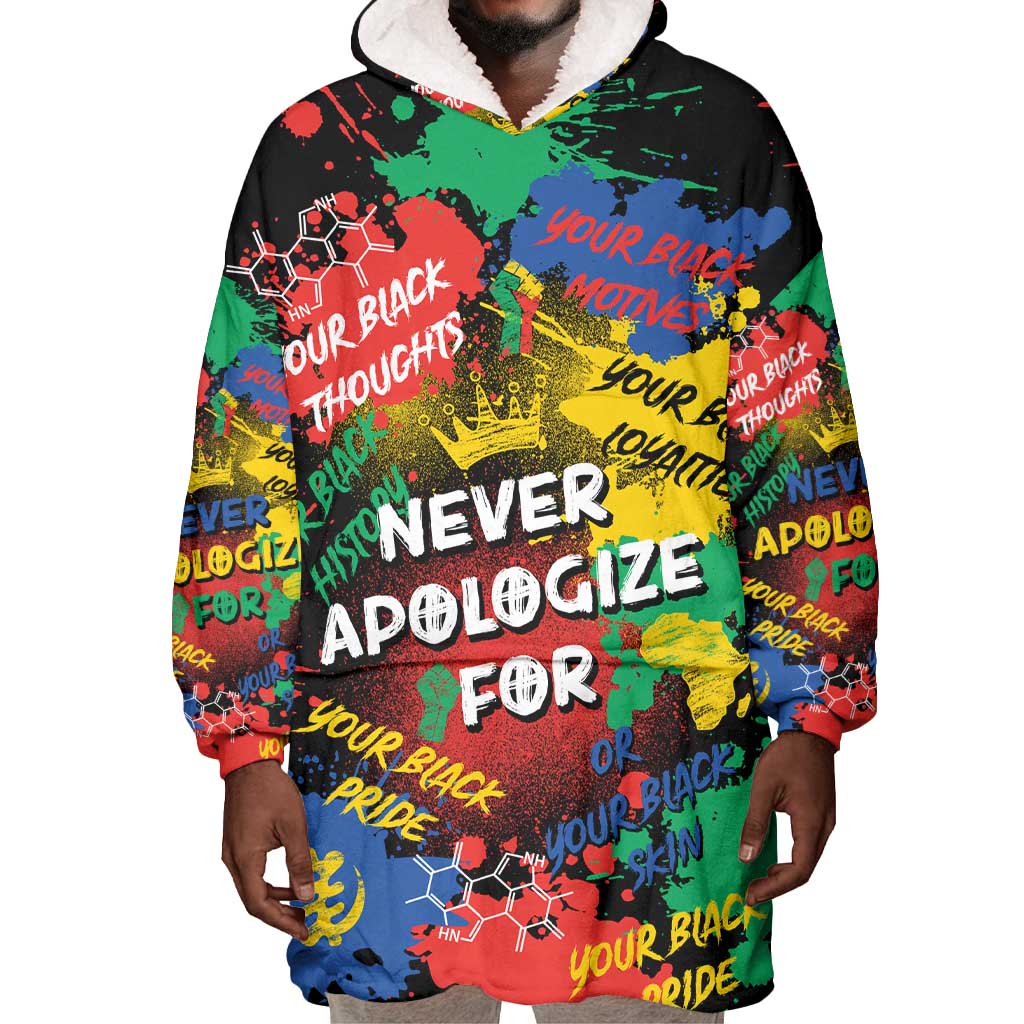 Never Apologize For Being Black Wearable Blanket Hoodie DT02