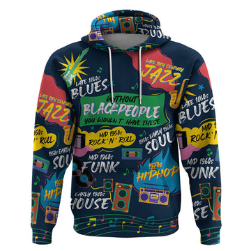 Music That Makes Us Proud African Hoodie Black People DT02