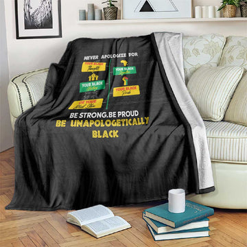 Never Apologize For Your Pride Blanket African Black History DT02