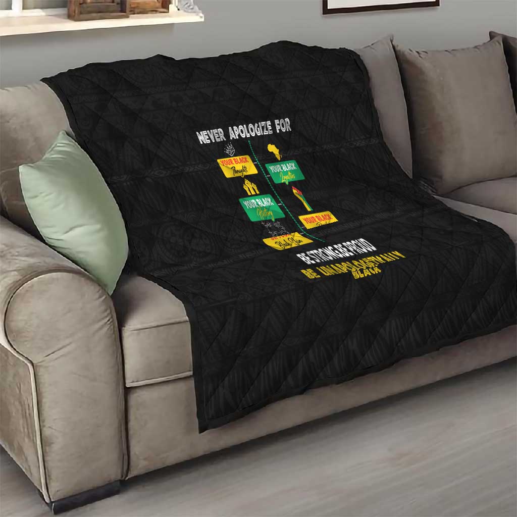 Never Apologize For Your Pride Quilt African Black History DT02