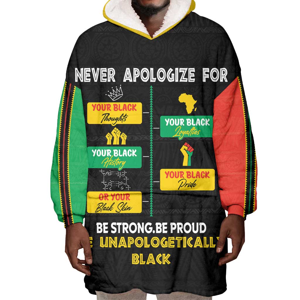 Never Apologize For Your Pride Wearable Blanket Hoodie African Black History DT02