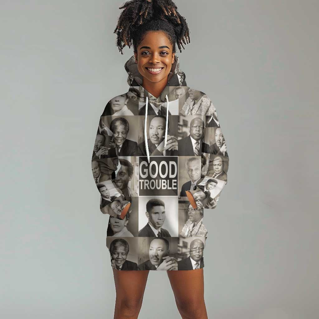 Good Trouble Hoodie Dress Civil Rights Leaders DT02