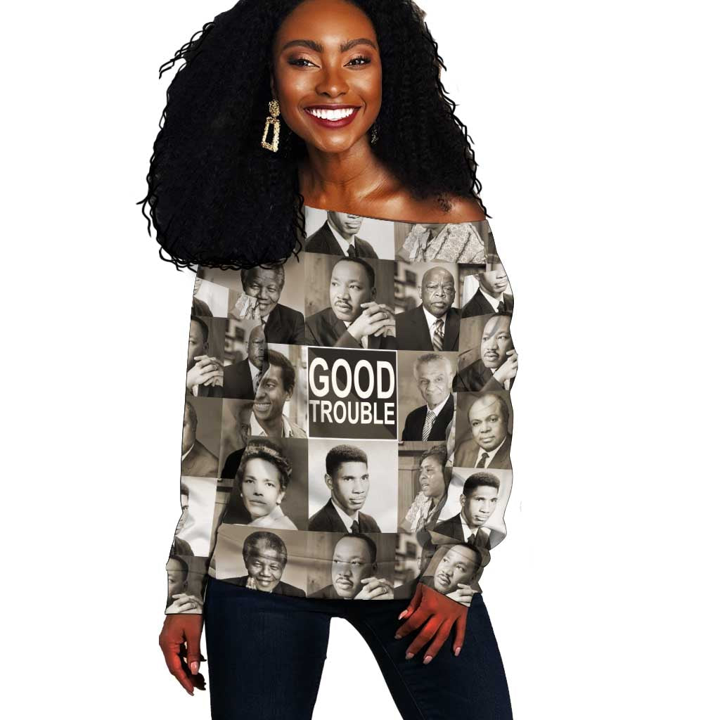 Good Trouble Off Shoulder Sweater Civil Rights Leaders DT02