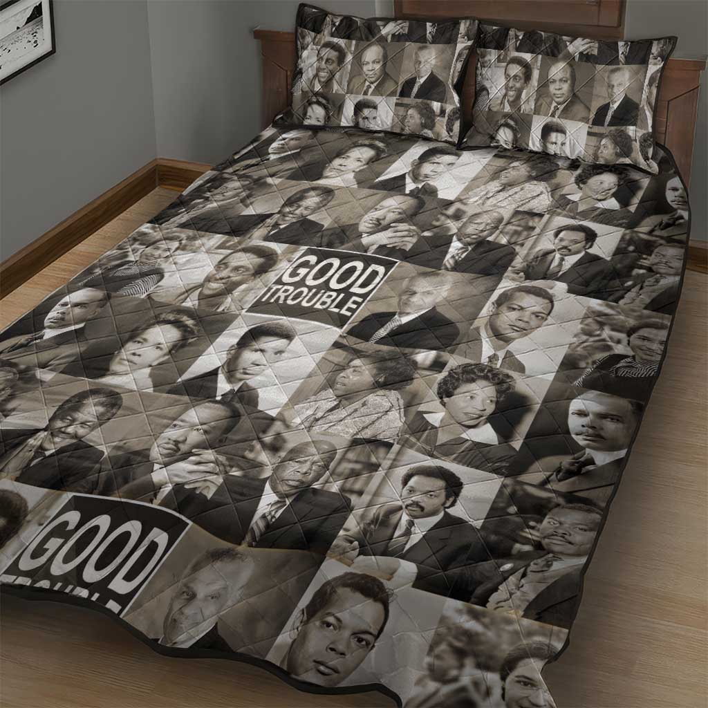 Good Trouble Quilt Bed Set Civil Rights Leaders DT02