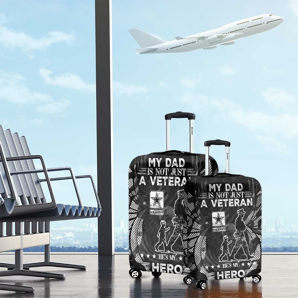 Veteran Fathers Day Luggage Cover My Dad is Not Just a Veteran, He's My Hero DT02