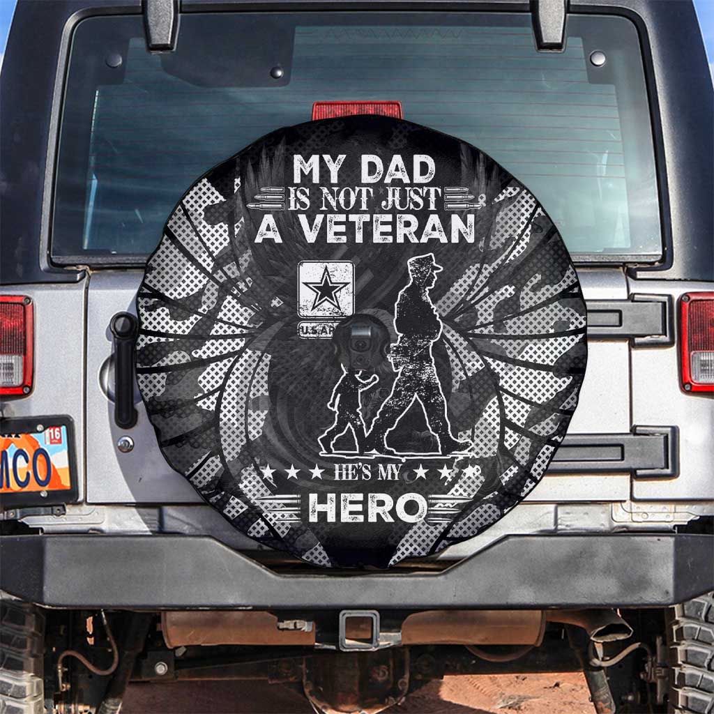 Veteran Fathers Day Spare Tire Cover My Dad is Not Just a Veteran, He's My Hero DT02