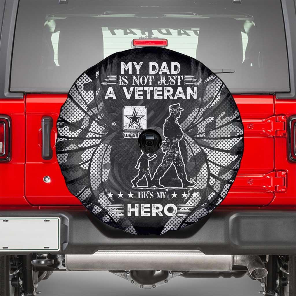 Veteran Fathers Day Spare Tire Cover My Dad is Not Just a Veteran, He's My Hero DT02