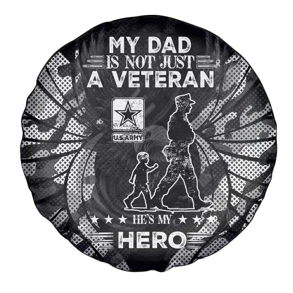 Veteran Fathers Day Spare Tire Cover My Dad is Not Just a Veteran, He's My Hero DT02