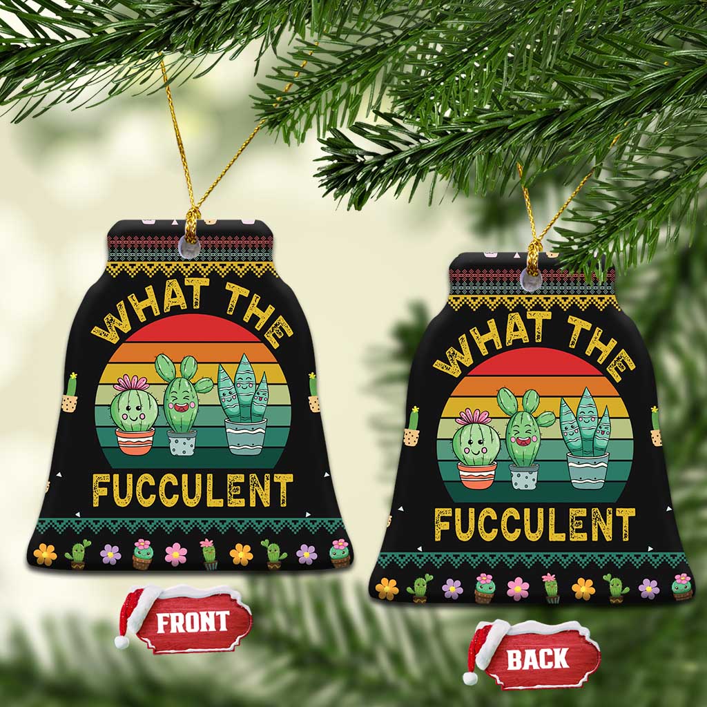 Cacuts Christmas Ceramic Ornament Cactus What the Fucculent DT03