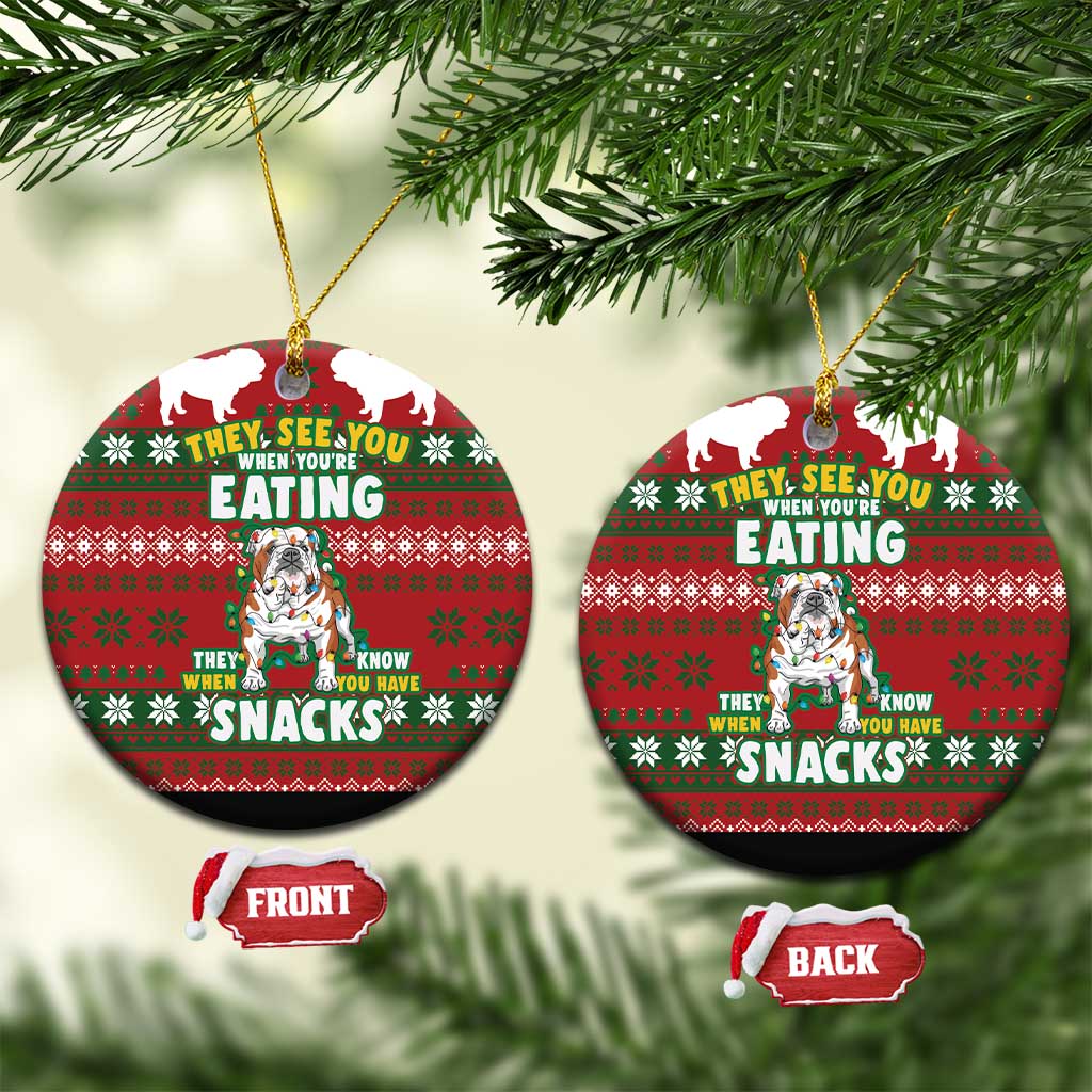 Bulldog Snacks Christmas Ceramic Ornament They Know You Have Snacks DT03