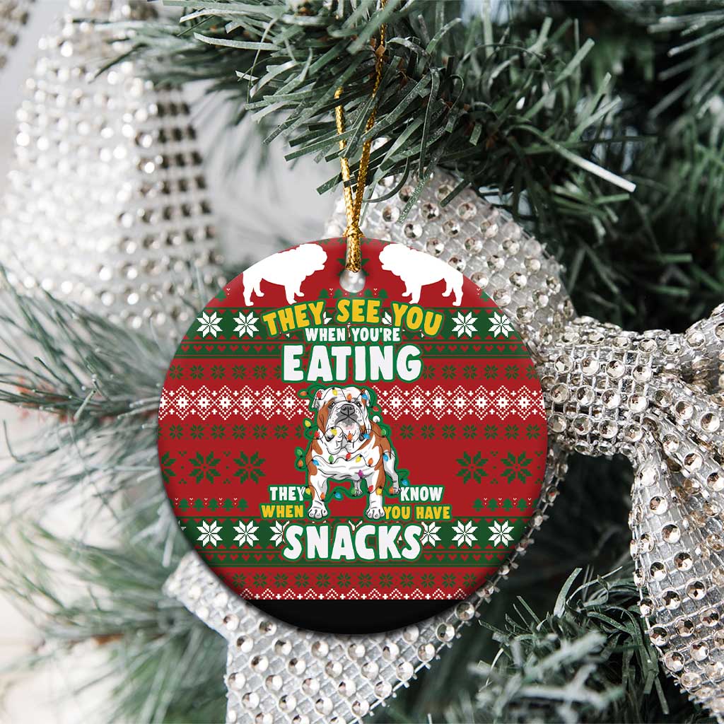 Bulldog Snacks Christmas Ceramic Ornament They Know You Have Snacks DT03
