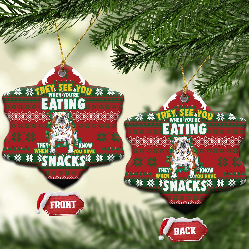 Bulldog Snacks Christmas Ceramic Ornament They Know You Have Snacks DT03