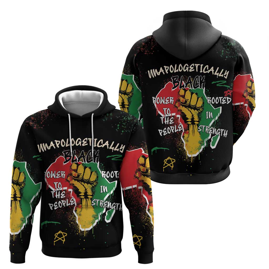 Power in Our Roots Hoodie Unapologetically Black African DT03