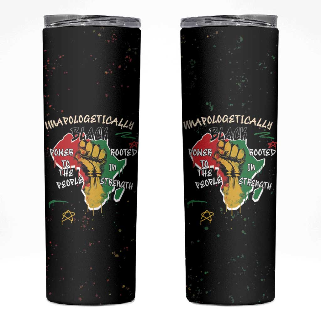 African Black Power Skinny Tumbler Unapologetically Black Raised Fist DT03