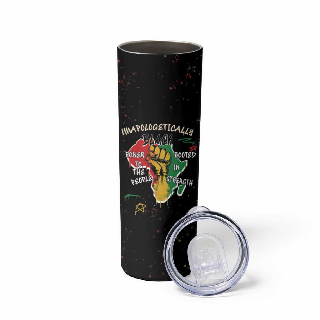 African Black Power Skinny Tumbler Unapologetically Black Raised Fist DT03