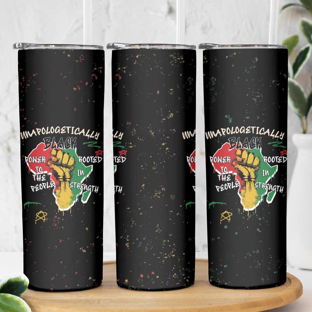 African Black Power Skinny Tumbler Unapologetically Black Raised Fist DT03