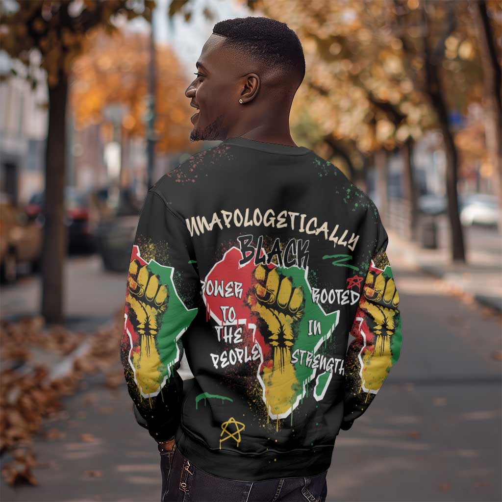 African Black Power Sweatshirt Unapologetically Black Raised Fist DT03