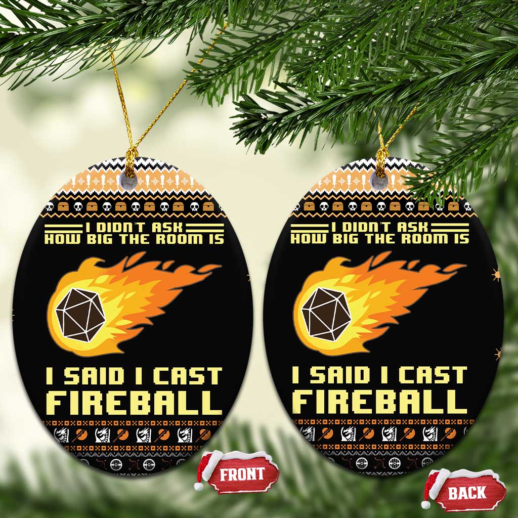 I Said I Cast Fireball Christmas Ceramic Ornament DT03