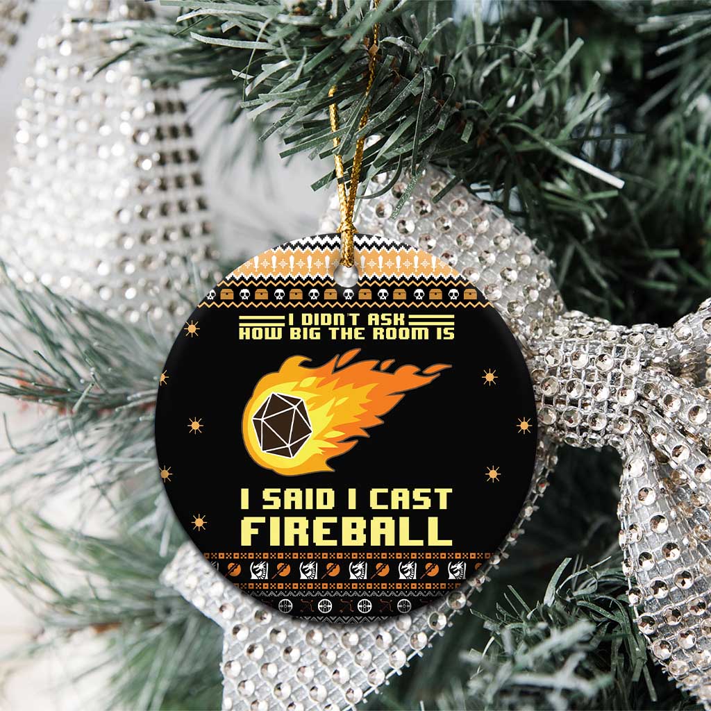 I Said I Cast Fireball Christmas Ceramic Ornament DT03