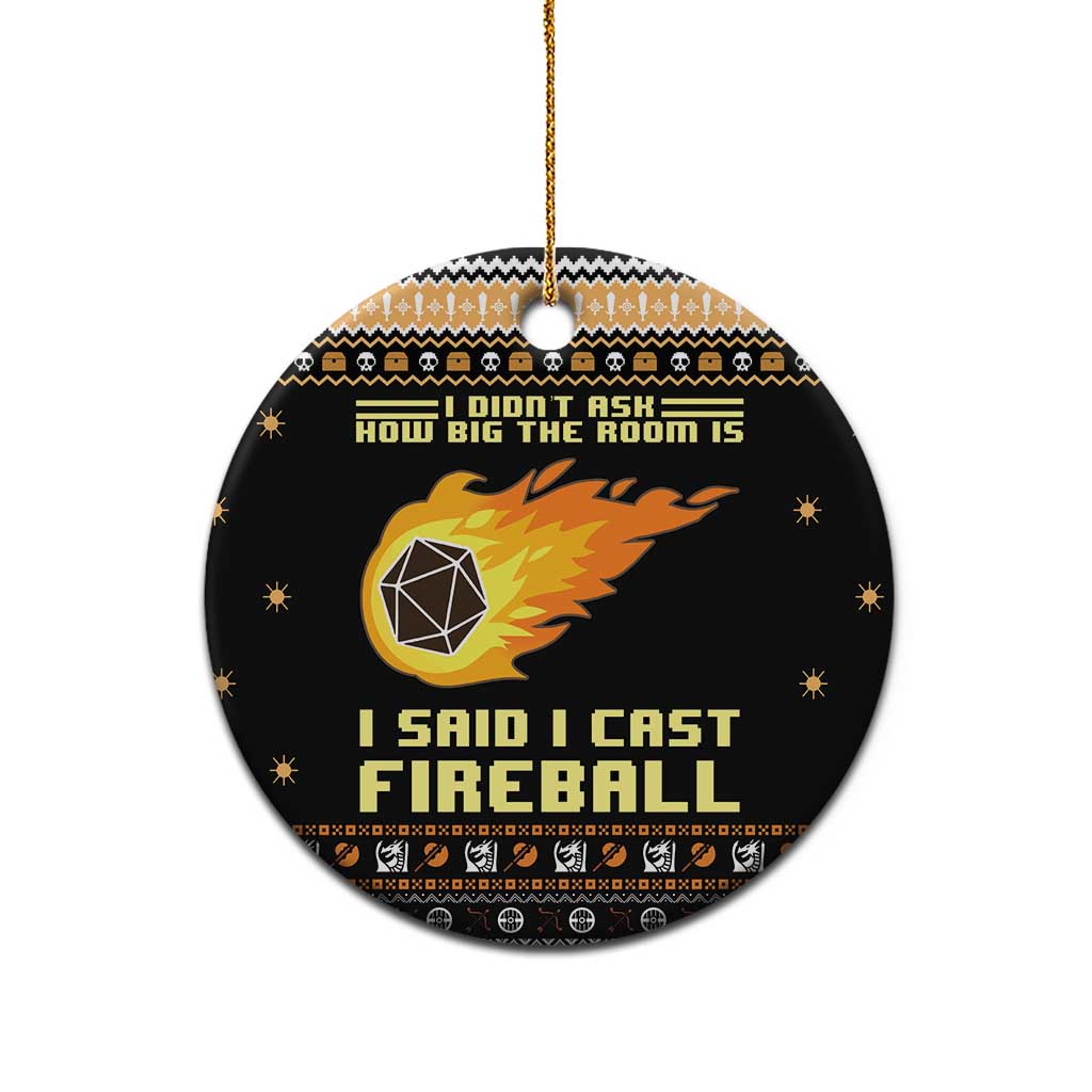 I Said I Cast Fireball Christmas Ceramic Ornament DT03