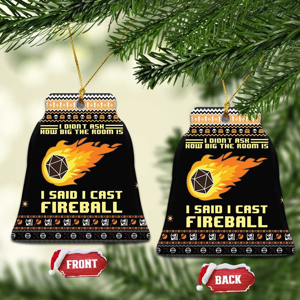 I Said I Cast Fireball Christmas Ceramic Ornament DT03