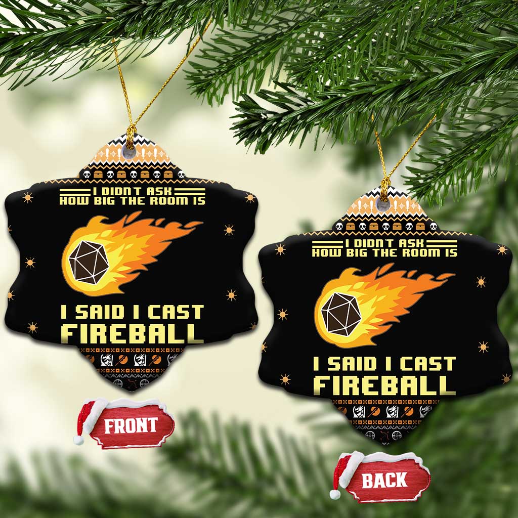 I Said I Cast Fireball Christmas Ceramic Ornament DT03