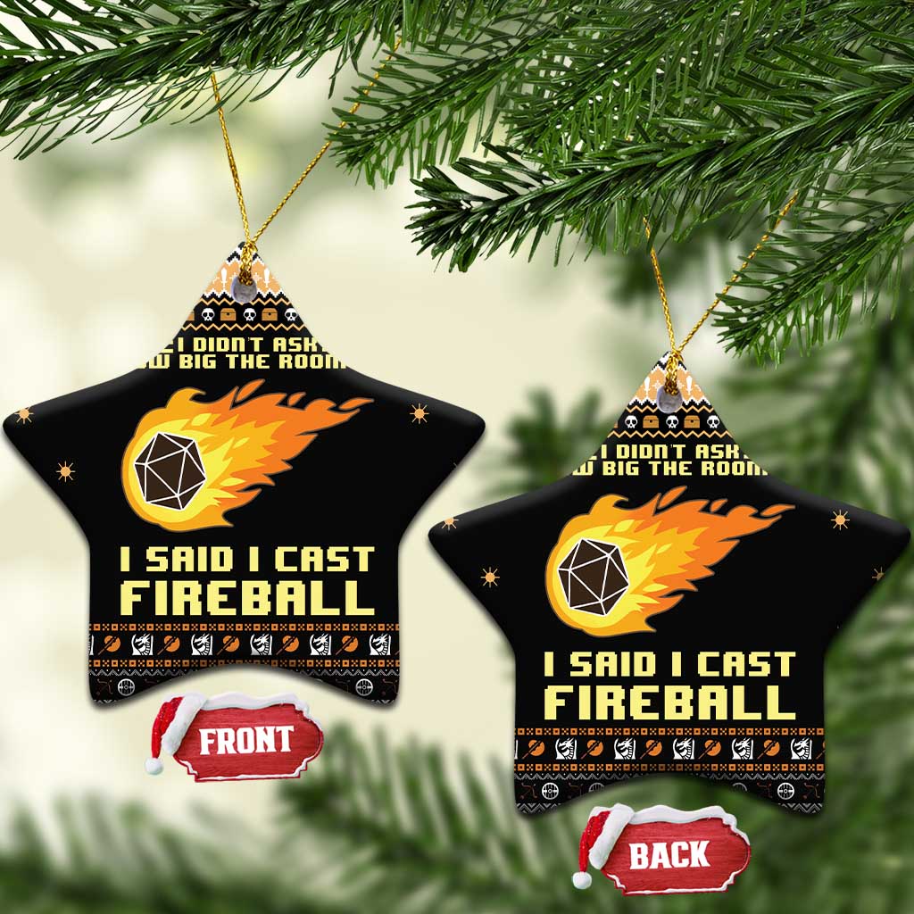 I Said I Cast Fireball Christmas Ceramic Ornament DT03