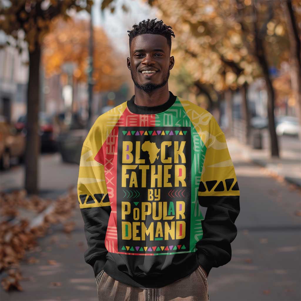 Black Father By Popular Demand Sweatshirt African Art DT03