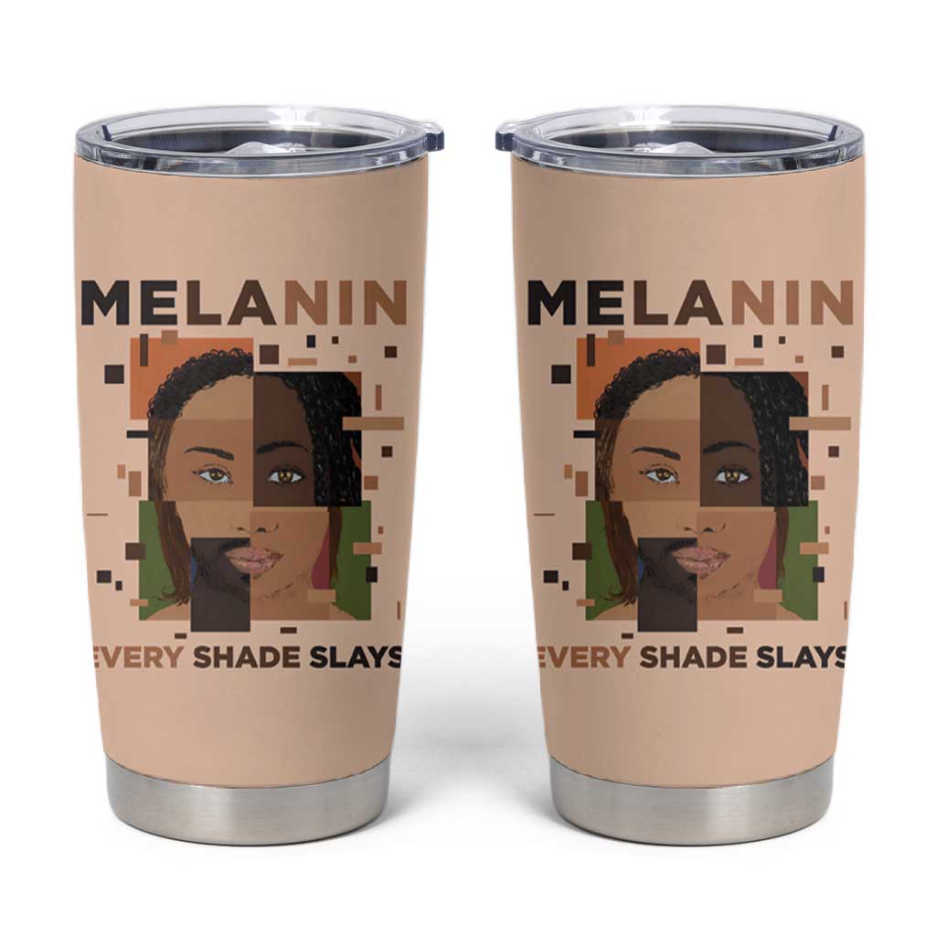 Melanin Every Shade Slays Tumbler Cup Afro Women DT03