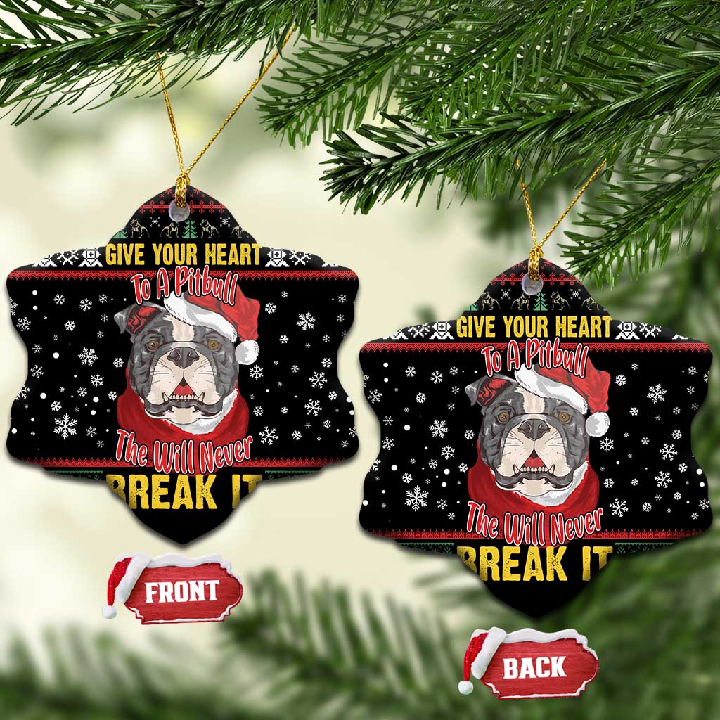 Give Your Heart Pitbull Dog Ceramic Ornament The Will Never Break It DT03