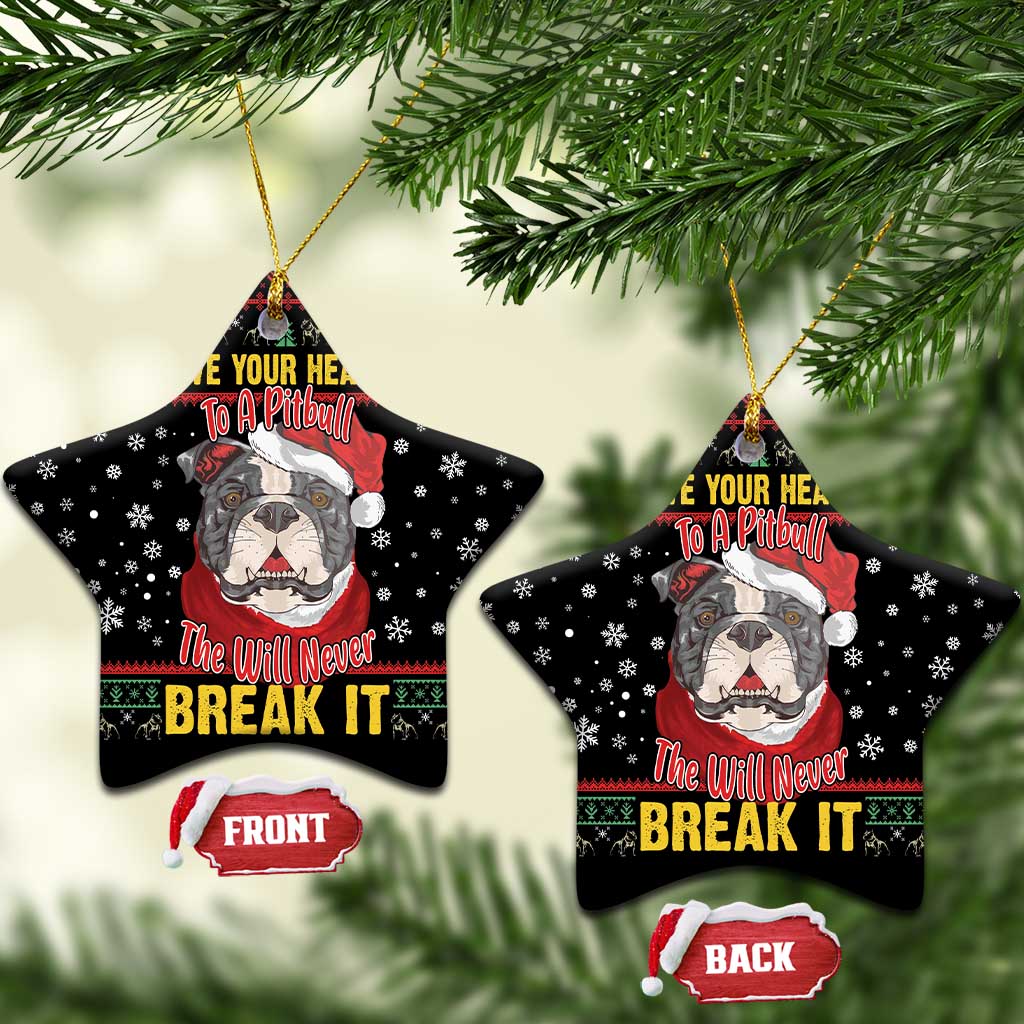 Give Your Heart Pitbull Dog Ceramic Ornament The Will Never Break It DT03