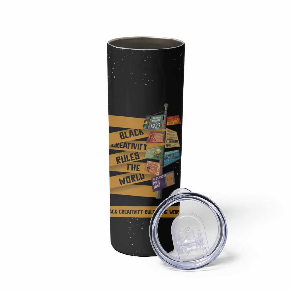 African Creativity Skinny Tumbler Black Creativity Rules The World DT03