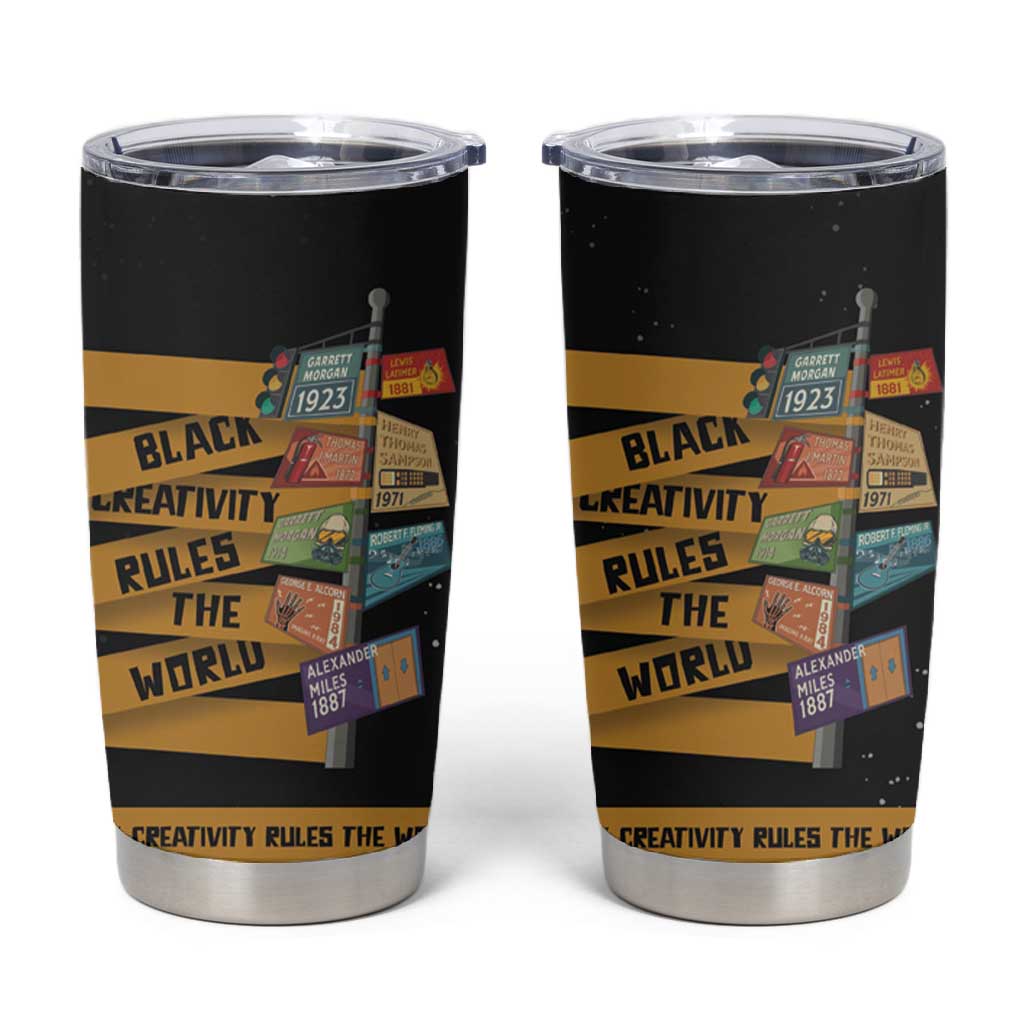African Creativity Tumbler Cup Black Creativity Rules The World DT03