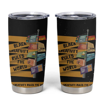 African Creativity Tumbler Cup Black Creativity Rules The World DT03