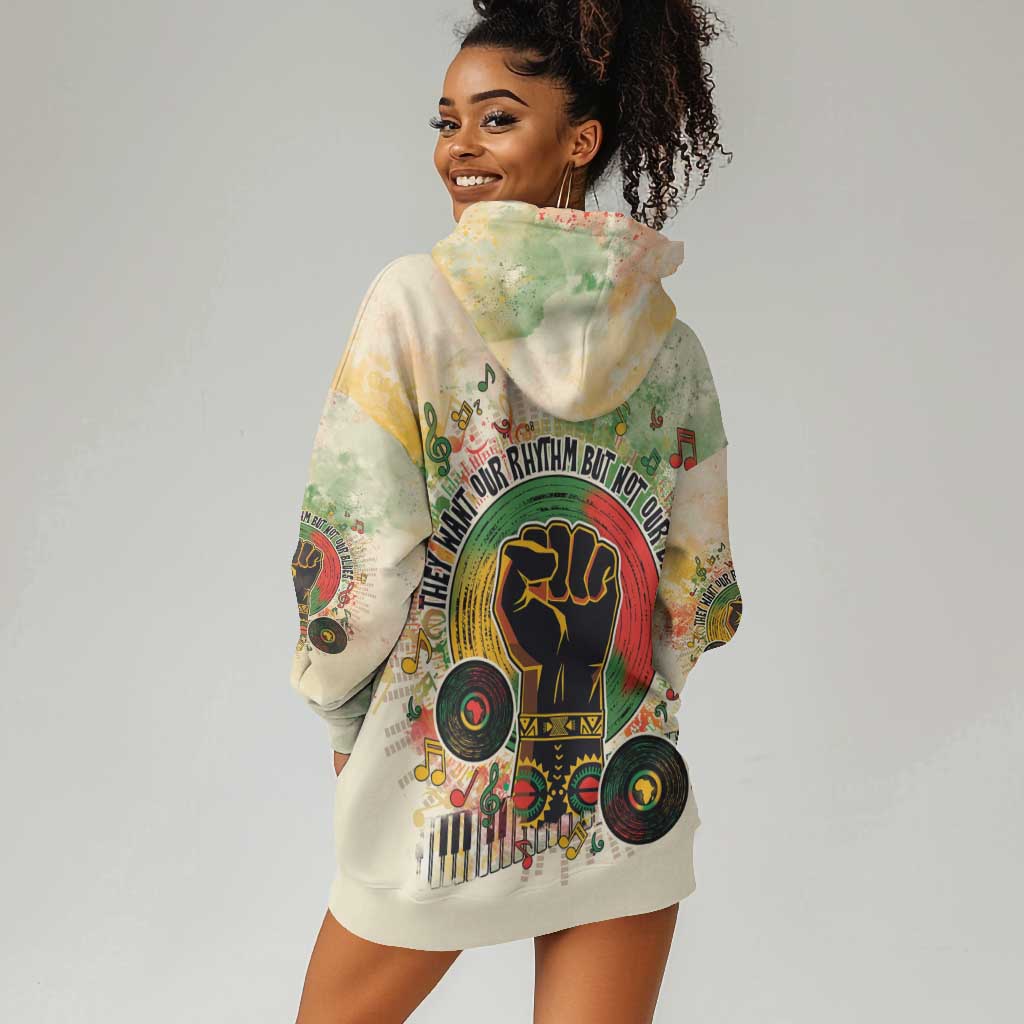 They Want Our Rhythm Not Our Blues Hoodie Dress Afro Pride Music DT03