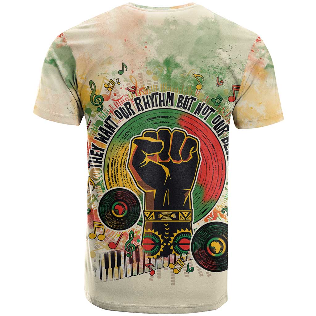 They Want Our Rhythm Not Our Blues T shirt Afro Pride Music DT03