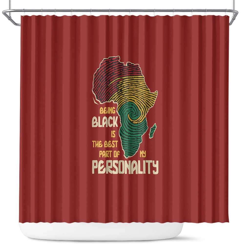 Being Black Is The Best Part Of My Personality Shower Curtain African Map Fingerprint DT03