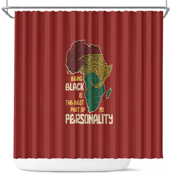 Being Black Is The Best Part Of My Personality Shower Curtain African Map Fingerprint DT03