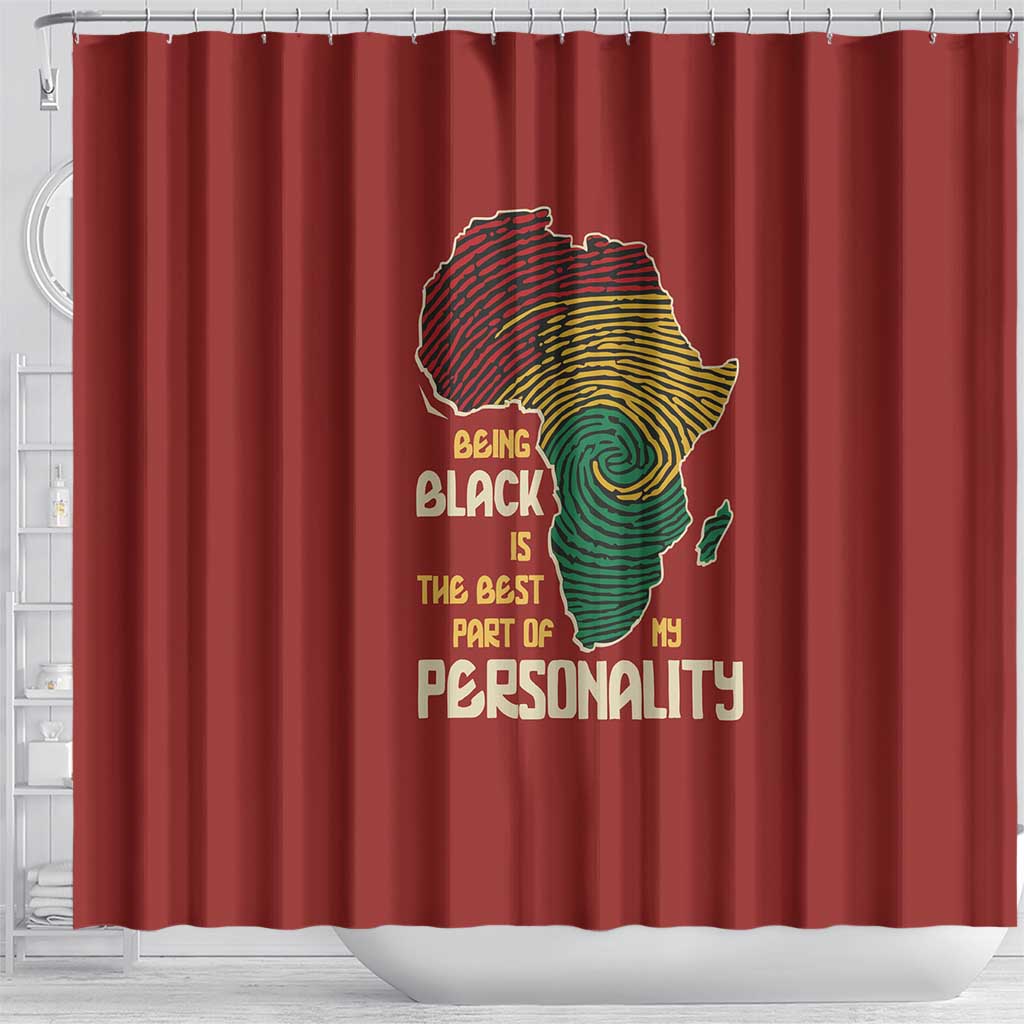 Being Black Is The Best Part Of My Personality Shower Curtain African Map Fingerprint DT03