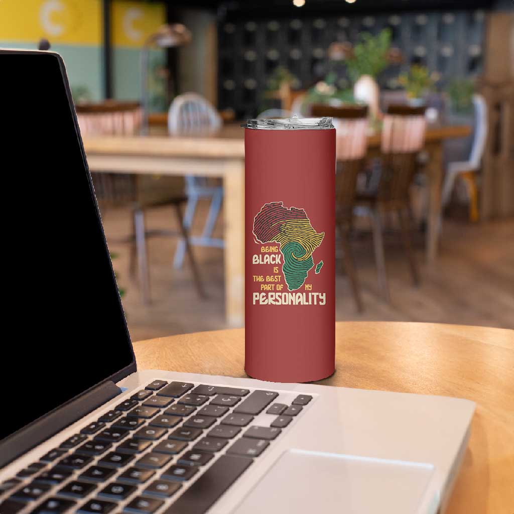 African Map Fingerprint Skinny Tumbler Being Black Is The Best Part Of My Personality DT03