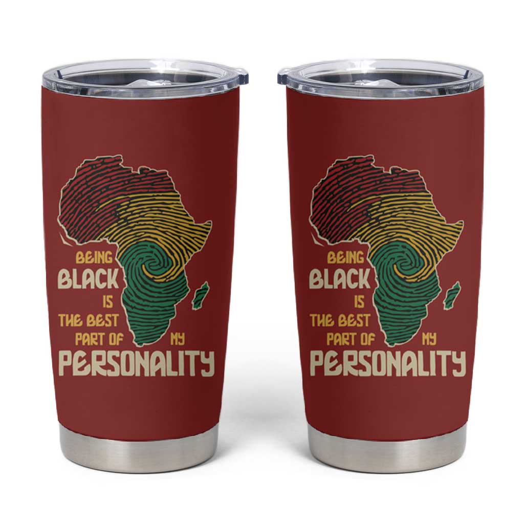 African Map Fingerprint Tumbler Cup Being Black Is The Best Part Of My Personality DT03