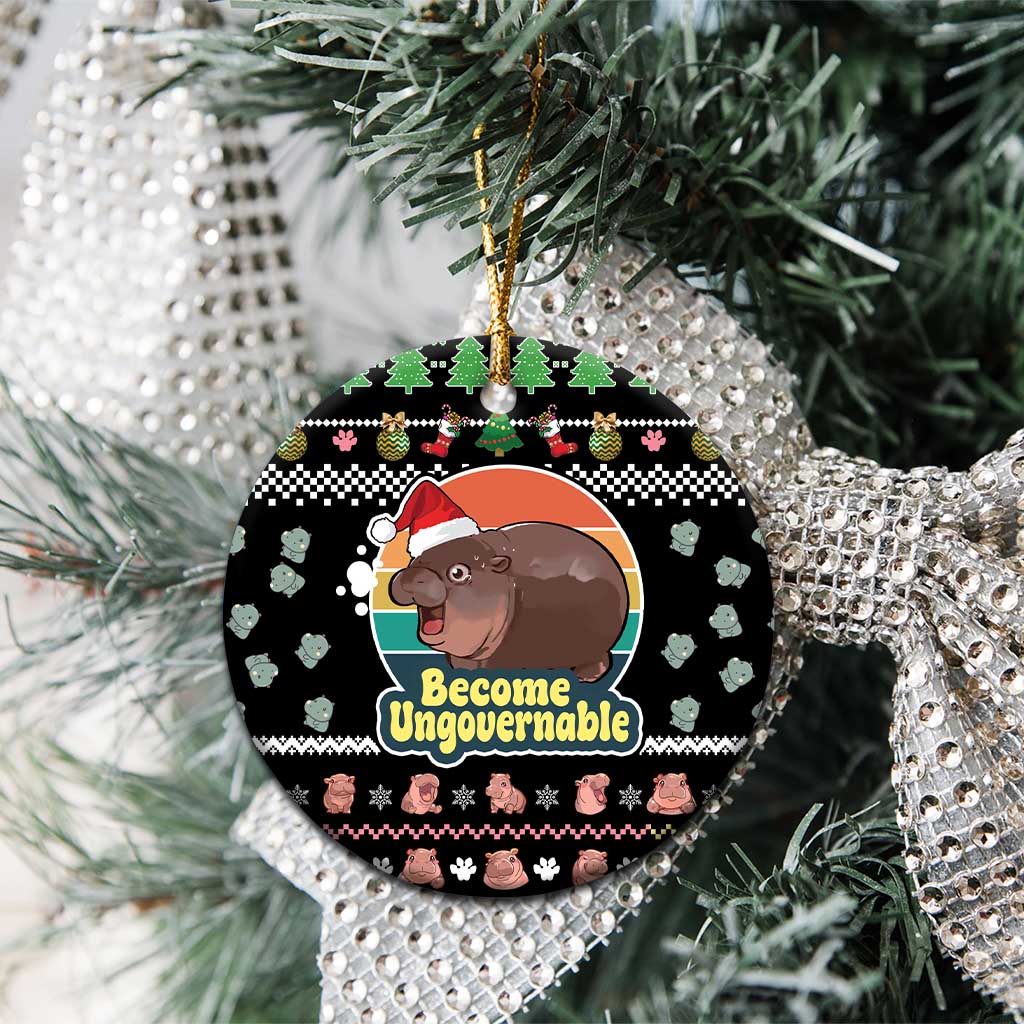 Christmas Become Ungovernable Moo Deng Ceramic Ornament Humor Cute Baby Hippo Joke DT03