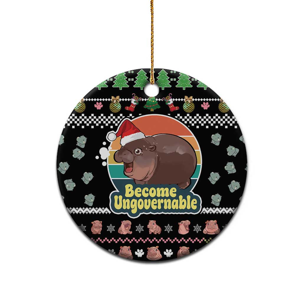 Christmas Become Ungovernable Moo Deng Ceramic Ornament Humor Cute Baby Hippo Joke DT03