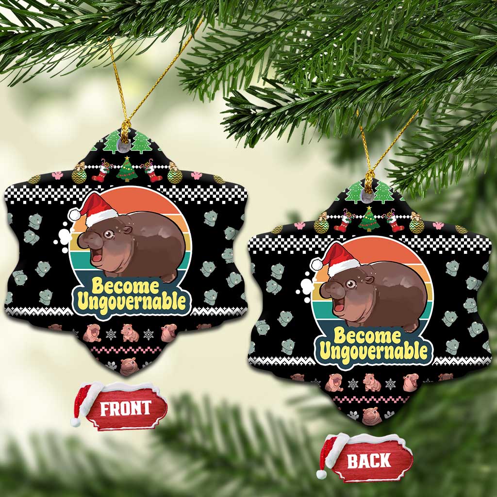 Christmas Become Ungovernable Moo Deng Ceramic Ornament Humor Cute Baby Hippo Joke DT03