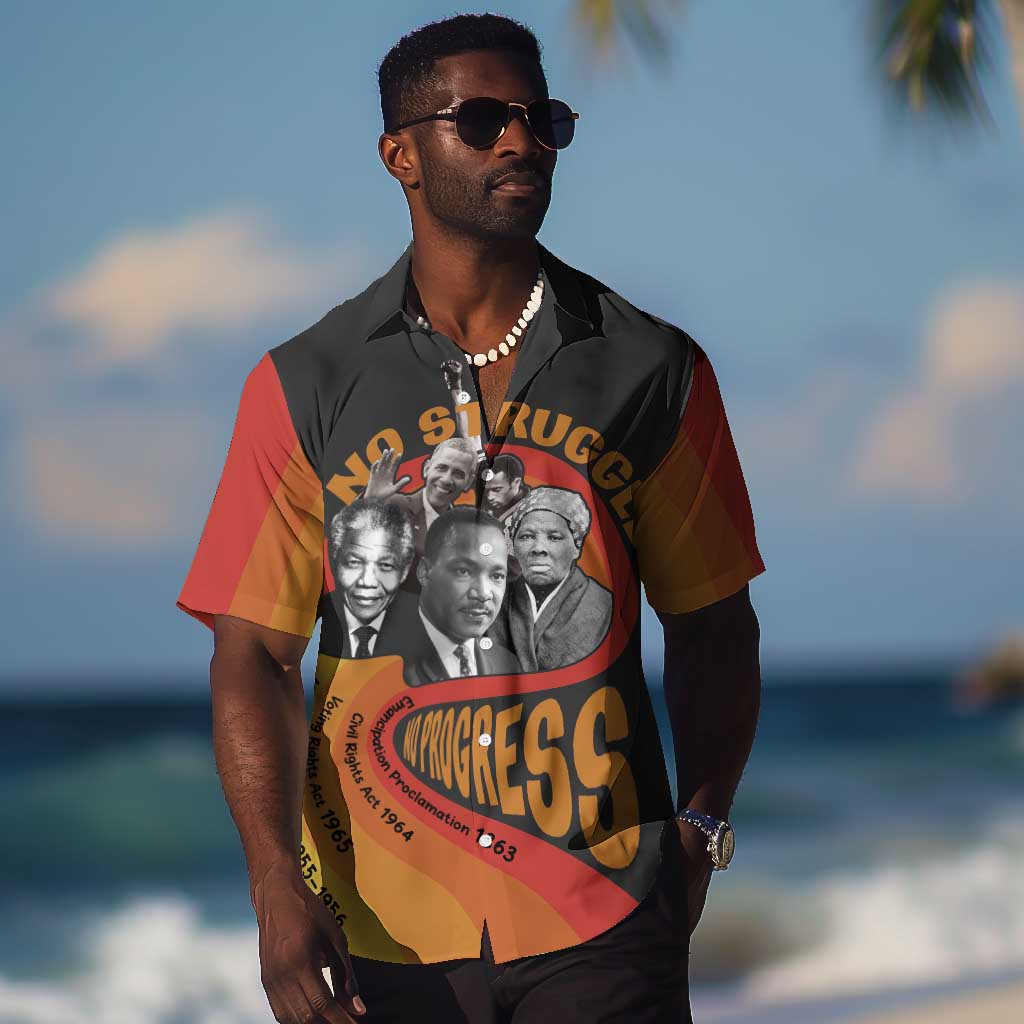 Civil Rights Leaders African American Hawaiian Shirt No Struggle No Progress DT03