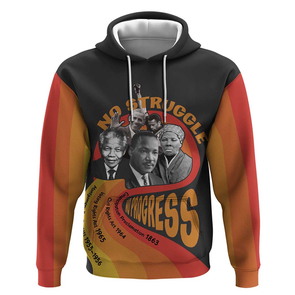 No Struggle No Progress Hoodie Civil Rights Leaders DT03