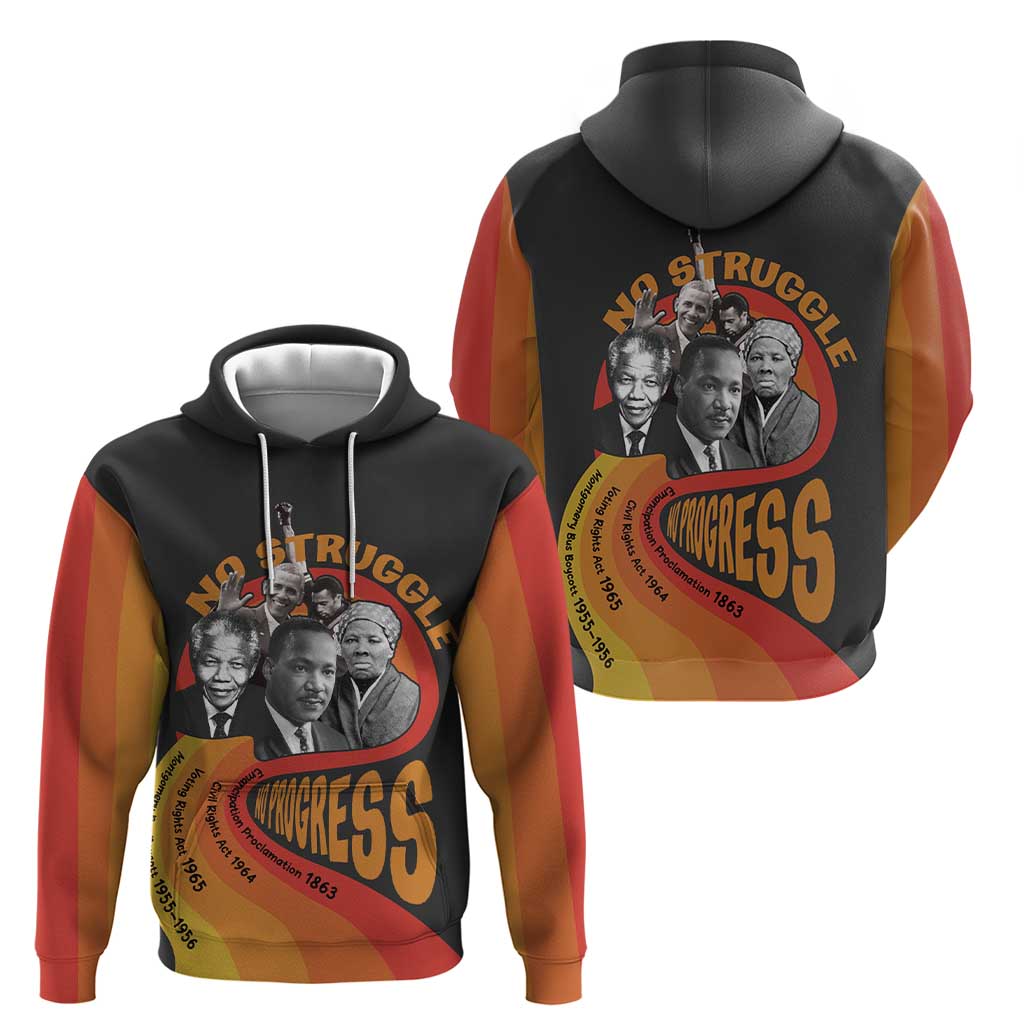 No Struggle No Progress Hoodie Civil Rights Leaders DT03