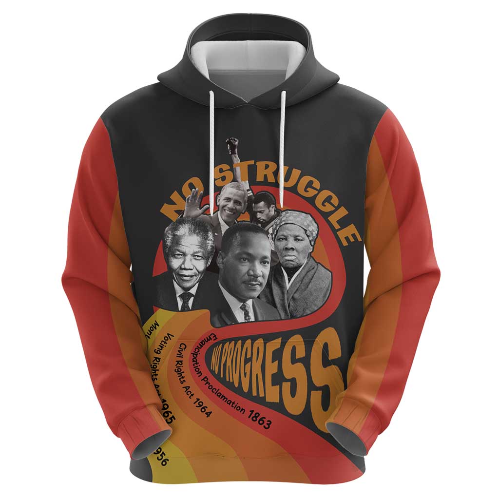 No Struggle No Progress Hoodie Civil Rights Leaders DT03